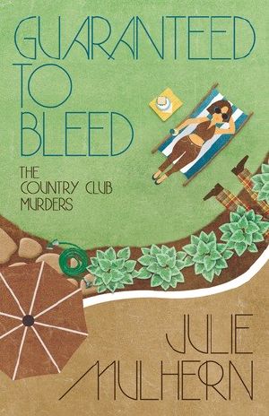 [The Country Club Murders 02] • Guaranteed to Bleed